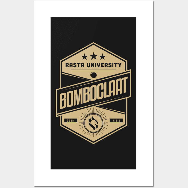 Rasta University Bomboclaat Reggae Wall Art by rastauniversity